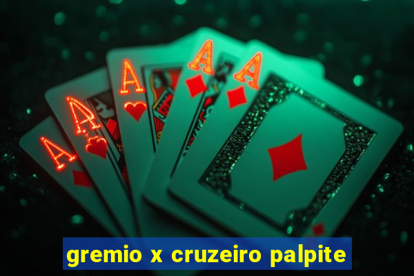 gremio x cruzeiro palpite